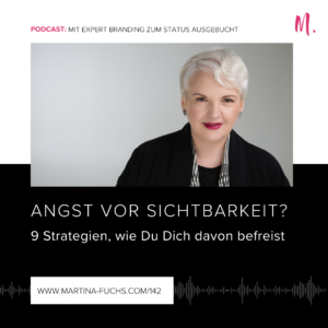 Angst vor Sichtbarkeit, Martina Fuchs, Expert Branding,