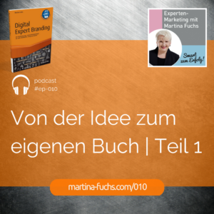 Martina-Fuchs-Podcast-Experten-Marketing-Schreib-Dein-Buch