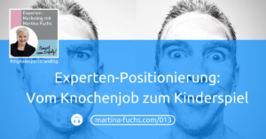 Expertenpositionierung-Positionierung-Martina-Fuchs