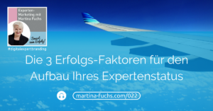 Aufbau-Expertenstatus-Podcast-Martina-Fuchs-Expert-Branding