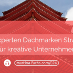 Experten-Dachmarken-Strategie-Martina-Fuchs-Podcast