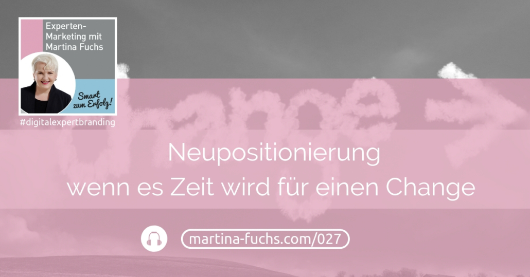 Neupositionierung-Experten-Positionierung-Martina-Fuchs-Expert-Branding