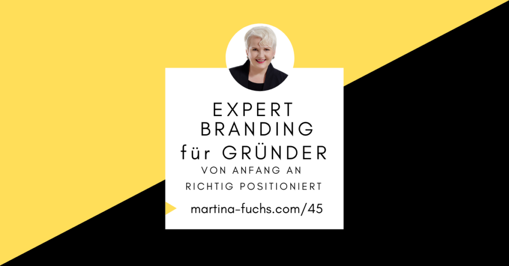 Positionierung-fuer-gruender-experten-positionierung-martina-fuchs-expert-branding