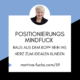 Positionierungs Mindfuck-Positionierung-Experten-Positionierung-Martina-Fuchs