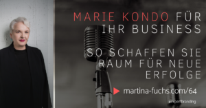 Marie-Kondo-Martina-Fuchs-Expert-Branding-Entrümpeln-Declutter-Organisation