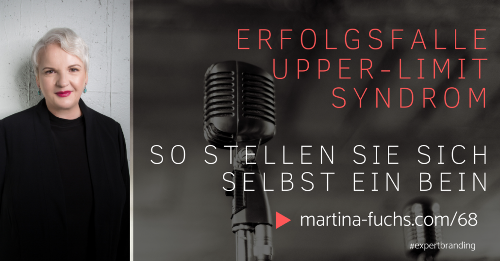 Upper-Limit-Syndrom-Martina Fuchs-Expertbranding-Mindsetshift