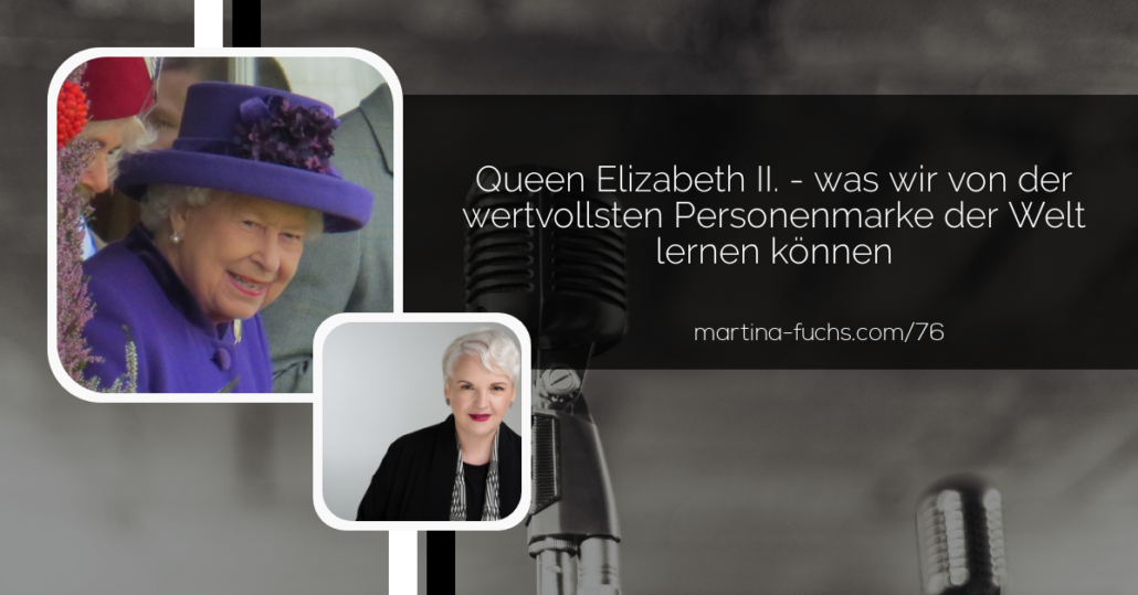 Personenmarke-Martina Fuchs-Personal Branding-Expertbranding-The Queen-Queen Elizabeth II-HRM The Queen of England