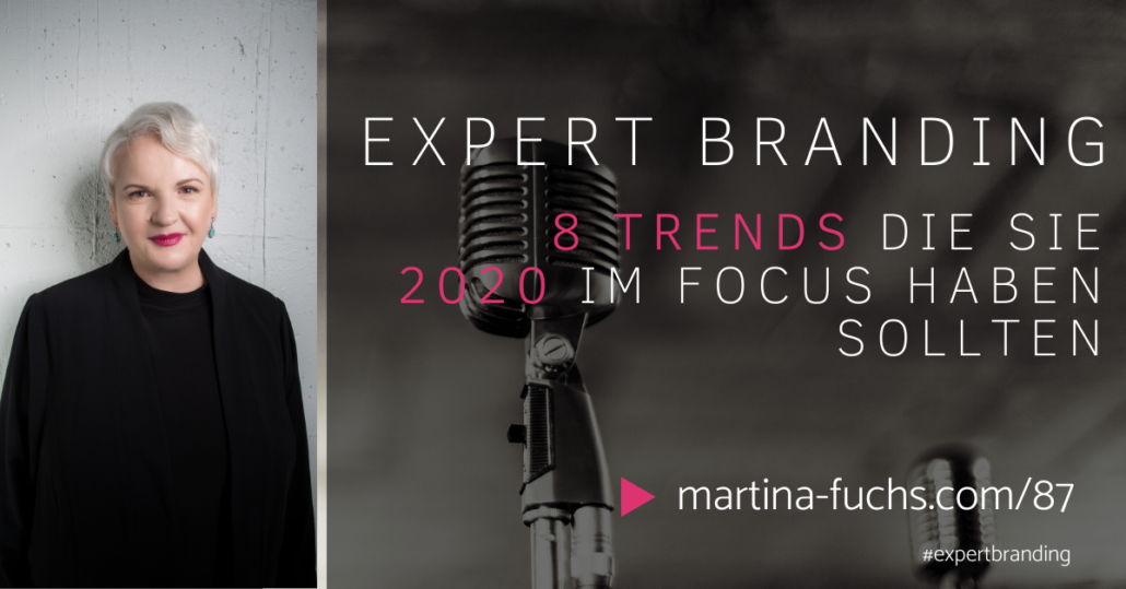 8 Trends-Marketing Trends 2020-Onlinemarketing Trends 2020-Digitales Marketing 2020-Martina Fuchs