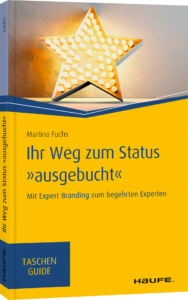 Martina Fuchs-Ihr Weg zum Status ausgebucht-Expert Branding-Personal Branding