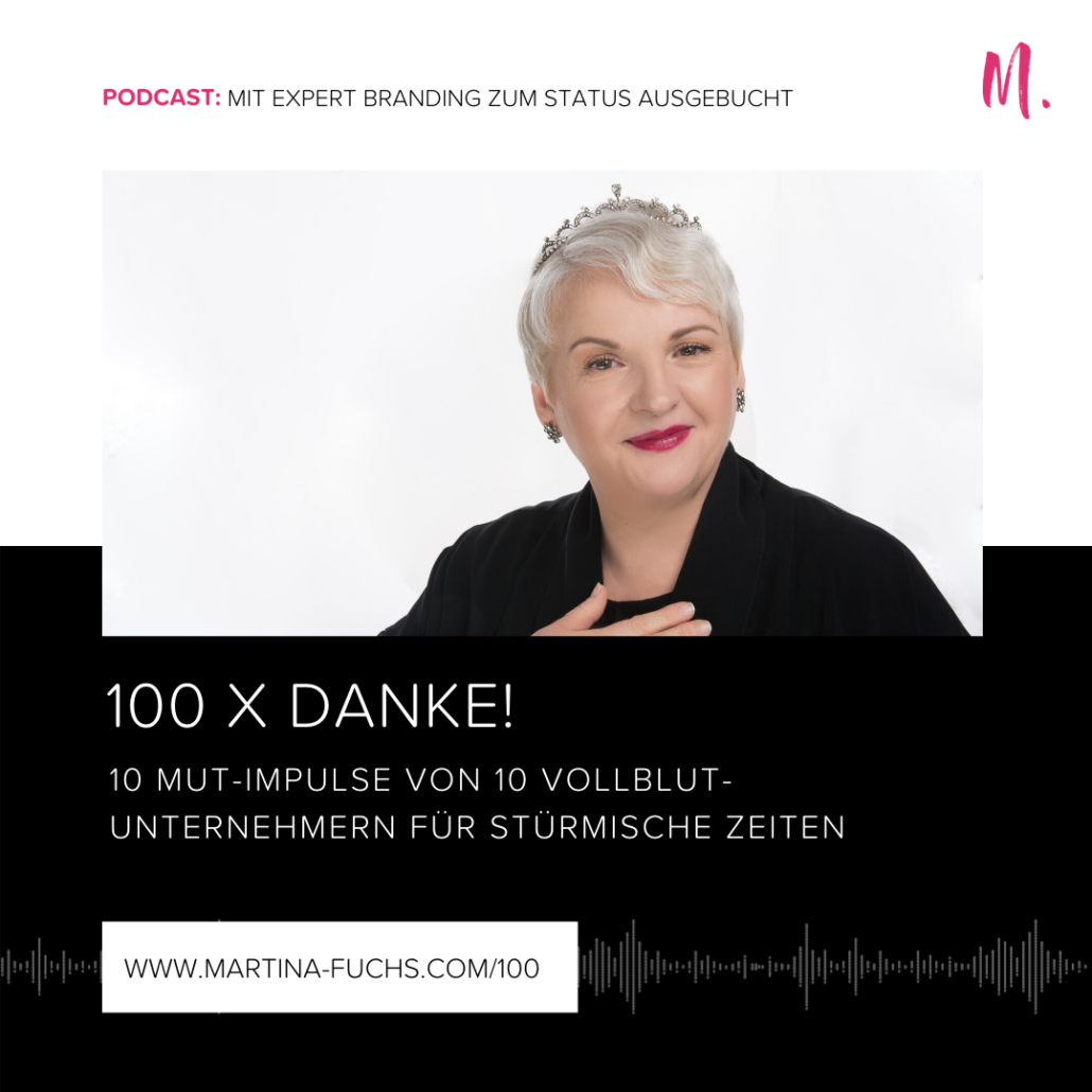 Martina Fuchs-Podcast-Podcast Status Ausgebucht-100 Podcastfolge