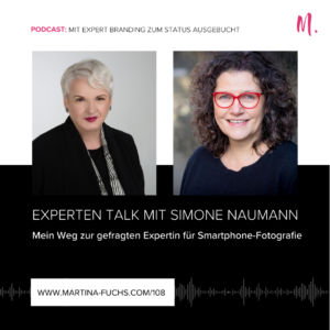 Simone Naumann-Martina Fuchs-Experten Talk-visuelles Storytelling-Fotografie-Expert Branding-Experten Status