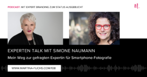 Simone Naumann-Martina Fuchs-Experten Talk-visuelles Storytelling-Fotografie-Expert Branding-Experten Status