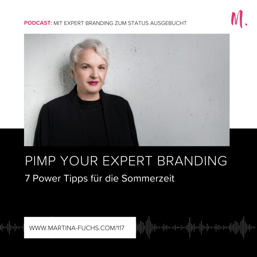 Expert Branding-Personal Branding-Experten Marke-Personen Marke-Martina Fuchs-Experten Positionierung-Positionierung-Experten Status