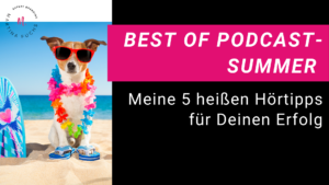 Martina Fuchs-Best Of Podcast Summer-Podcast Status Ausgebucht
