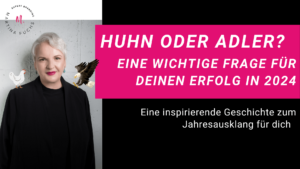 Huhn-oder-Adler-afrikanische-Fabel-Mindset-Mindsetshift-Martina Fuchs