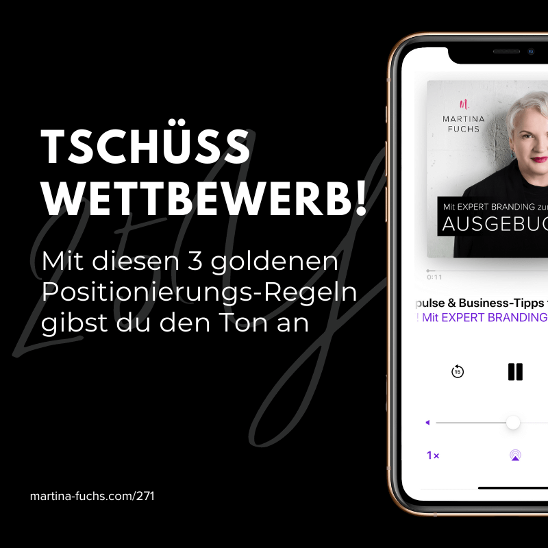 Positionierung-goldene Regeln-Wettbewerb-Martina Fuchs Podcast