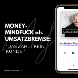 Money-Mindfuck-Money-Mindset-Experten Business-Martina Fuchs