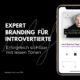 Introvertierte-Introvertierte Unternehmer-Expert Branding-Martina Fuchs