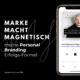 Personenmarke, Personalbranding, Marke, Markenaufbau