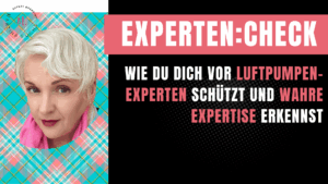 Expertencheck-Echte Experten statt Blender und Luftpumpen-Experten-Martina Fuchs