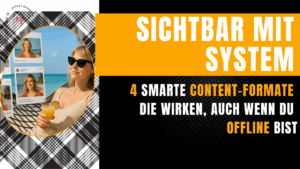 Sichtbar mit System-4 smarte Content-Formate-Martina Fuchs