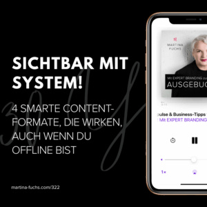 Sichtbar mit System-4 smarte Content-Formate-Martina Fuchs
