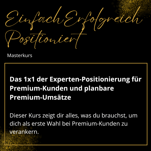 EINFACH ERFOLGREICH POSITIONIERT MASTERKURS