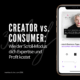 CREATOR vs. CONSUMER - Wie der Scroll-Modus dich Expertise und Profit kostet