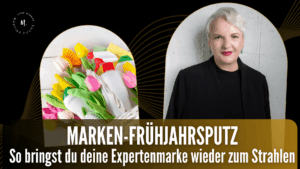 Marken-Frühjahrsputz: So bringst du deine Expertenmarke wieder zum Strahlen