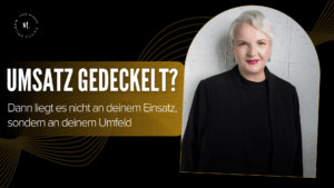 Umsatz gedeckelt? Dann liegt es nicht an deinem Einsatz, sondern an deinem Umfeld