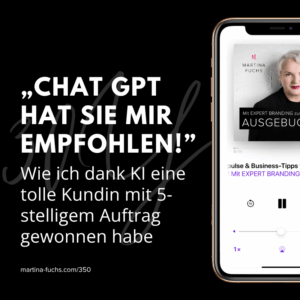 KI-Empfehlung-ChatGPT hat sie mir empfohlen-Martina Fuchs