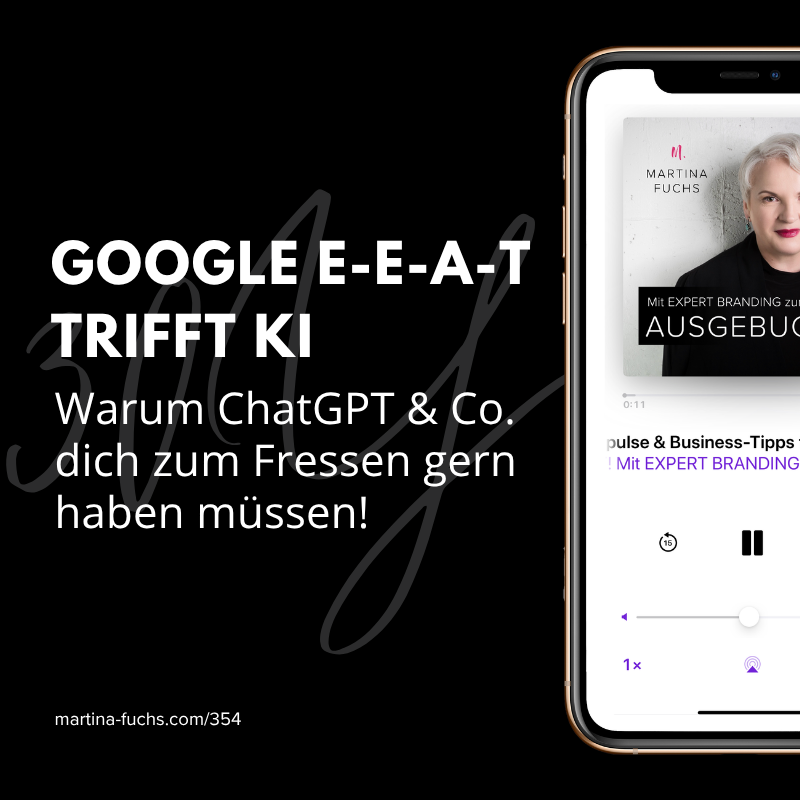GOOGLE E-E-A-T trifft KI-Martina-Fuchs-Podcast