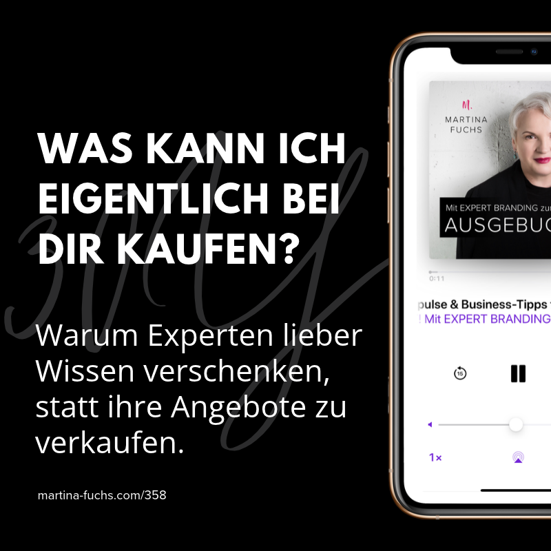 Angebot - Was kann ich bei dir kaufen-MF_EP358_Podcast Status Ausgebucht_Martina Fuchs